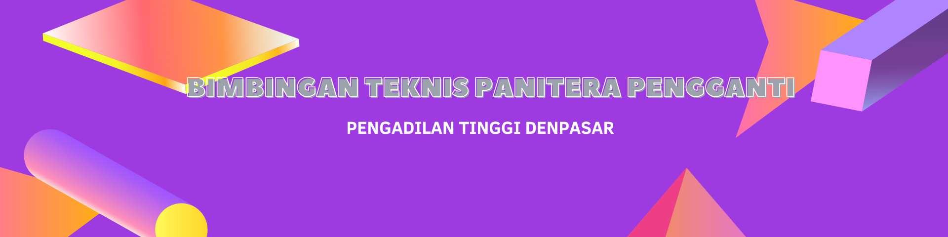 Bimbingan Teknis Panitera Pengganti