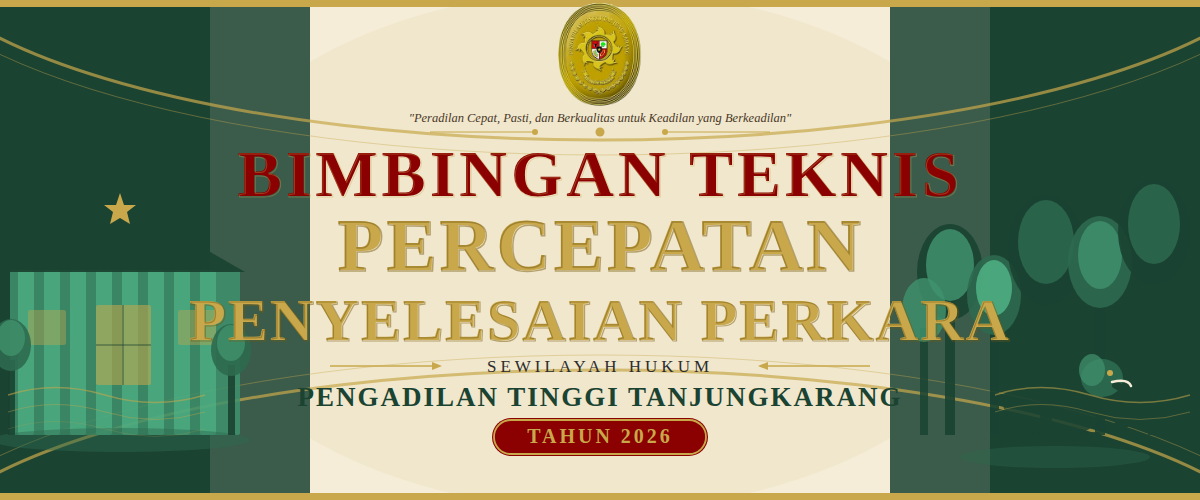 BIMBINGAN TEKNIS PERCEPATAN PENYELESAIAN PERKARA PT TANJUNGKARANG TAHUN 2026 